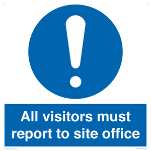 All visitors must report to site office